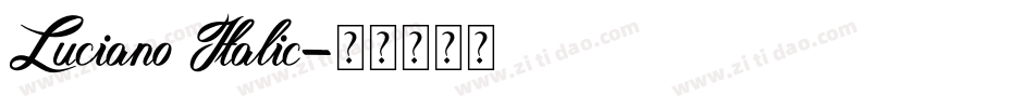 Luciano Italic字体转换